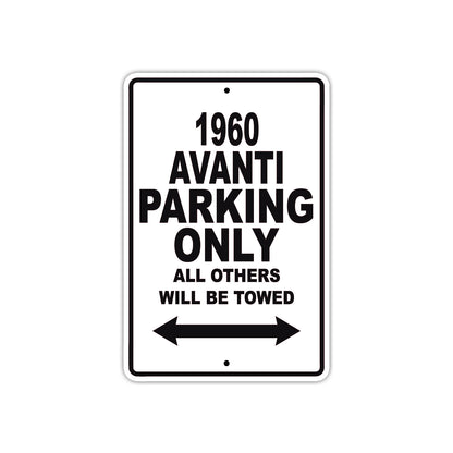 1960 Avanti Car Parking Only All Others Will Be Towed Sign