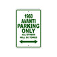 1960 Avanti Car Parking Only All Others Will Be Towed Sign
