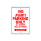 1960 Avanti Car Parking Only All Others Will Be Towed Sign