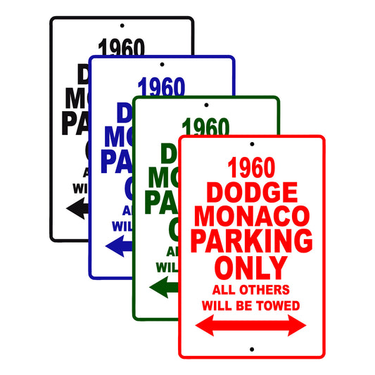 1960 Dodge Monaco Parking Only All Others Will Be Towed Aluminum Metal Sign