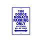 1960 Dodge Monaco Parking Only All Others Will Be Towed Aluminum Metal Sign