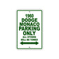1960 Dodge Monaco Parking Only All Others Will Be Towed Aluminum Metal Sign