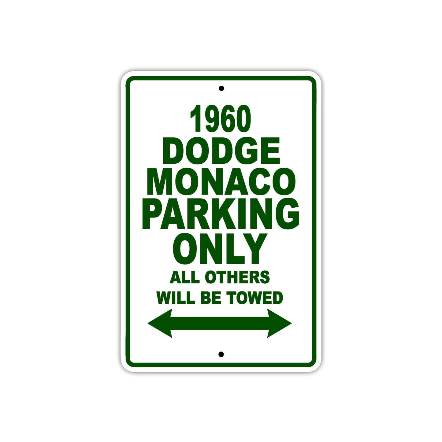 1960 Dodge Monaco Parking Only All Others Will Be Towed Aluminum Metal Sign