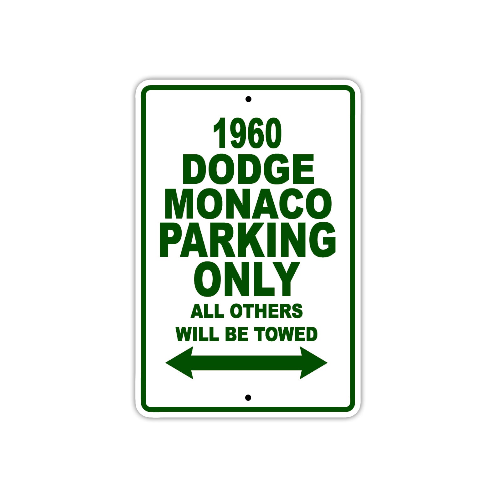 1960 Dodge Monaco Parking Only All Others Will Be Towed Aluminum Metal Sign