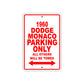 1960 Dodge Monaco Parking Only All Others Will Be Towed Aluminum Metal Sign