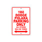 1960 Dodge Polara Parking Only All Others Will Be Towed Aluminum Metal Sign