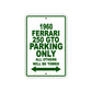 1960 Ferrari 250 GTO Parking Only All Others Will Be Towed Aluminum Metal Sign