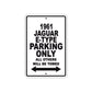 1961 JAGUAR E-TYPE Parking Only All Others Will Be Towed 