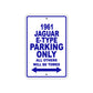 1961 JAGUAR E-TYPE Parking Only All Others Will Be Towed 