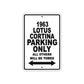 1963 Lotus Cortina Car Parking Only All Others Will Be Towed Aluminum Metal Sign