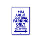 1963 Lotus Cortina Car Parking Only All Others Will Be Towed Aluminum Metal Sign