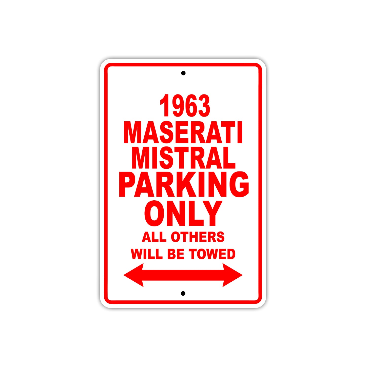 1963 Maserati Mistral Car Parking Only All Others Will Be Towed Aluminum Metal Sign