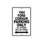 1964 Ford Corsair Car Parking Only All Others Will Be Towed Aluminum Metal Sign