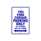 1964 Ford Corsair Car Parking Only All Others Will Be Towed Aluminum Metal Sign