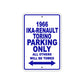 1966 IKA-Renault Torino Car Parking Only All Others Will Be Towed Aluminum Metal Sign