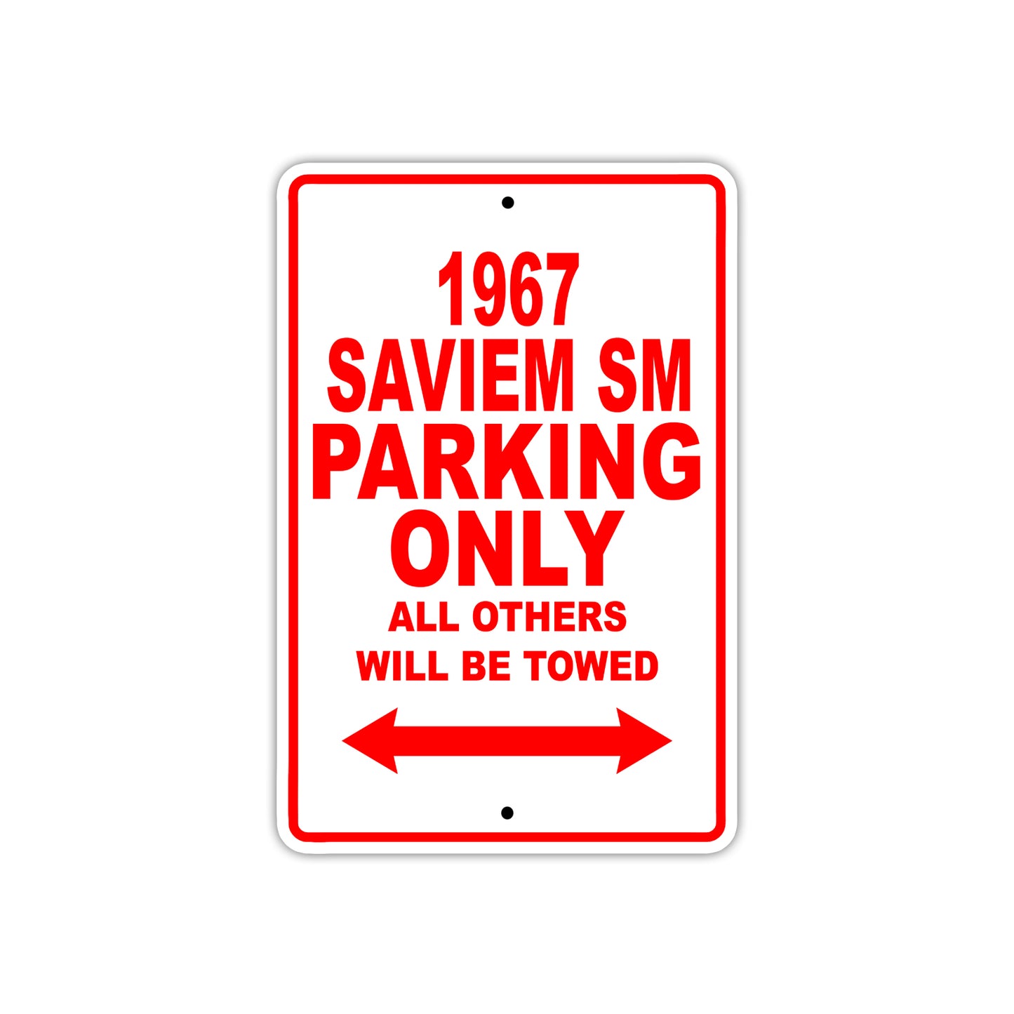 1967 Saviem SM Parking Only All Others Will Be Towed Sign