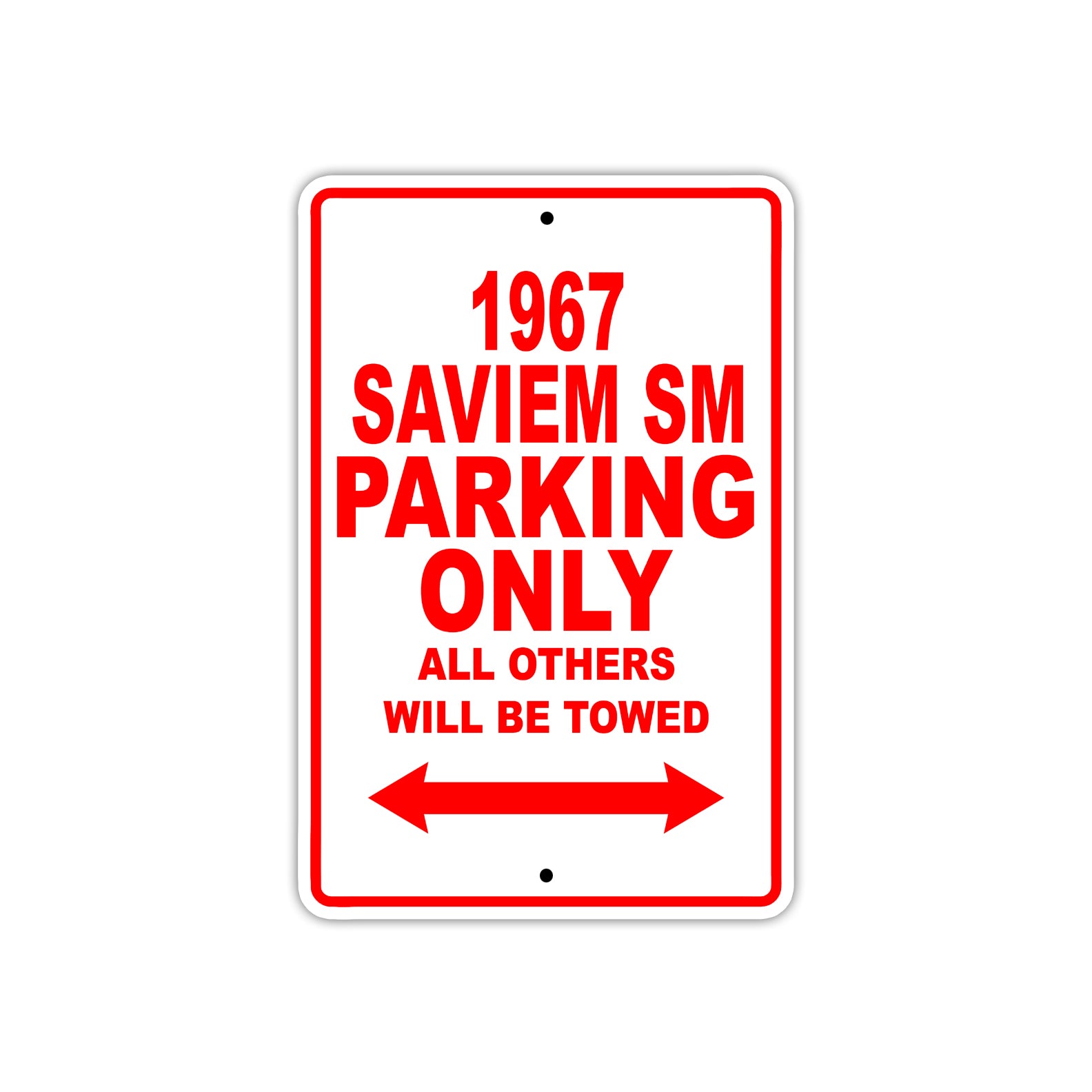 1967 Saviem SM Parking Only All Others Will Be Towed Sign