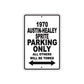 1970 Austin-Healey Sprite Car Parking Only All Others Will Be Towed Aluminum Metal Sign