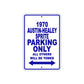 1970 Austin-Healey Sprite Car Parking Only All Others Will Be Towed Aluminum Metal Sign
