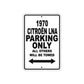 1970 Citroen LNA Car Parking Only All Others Will Be Towed Aluminum Metal Sign