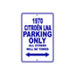 1970 Citroen LNA Car Parking Only All Others Will Be Towed Aluminum Metal Sign