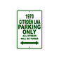 1970 Citroen LNA Car Parking Only All Others Will Be Towed Aluminum Metal Sign