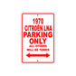 1970 Citroen LNA Car Parking Only All Others Will Be Towed Aluminum Metal Sign