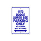 1970 Dodge Super BEE Car Parking Only All Others Will Be Towed Aluminum Metal Sign