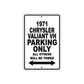 1971 Chrysler Valiant VH Car Parking Only All Others Will Be Towed Aluminum Metal Sign