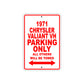 1971 Chrysler Valiant VH Car Parking Only All Others Will Be Towed Aluminum Metal Sign