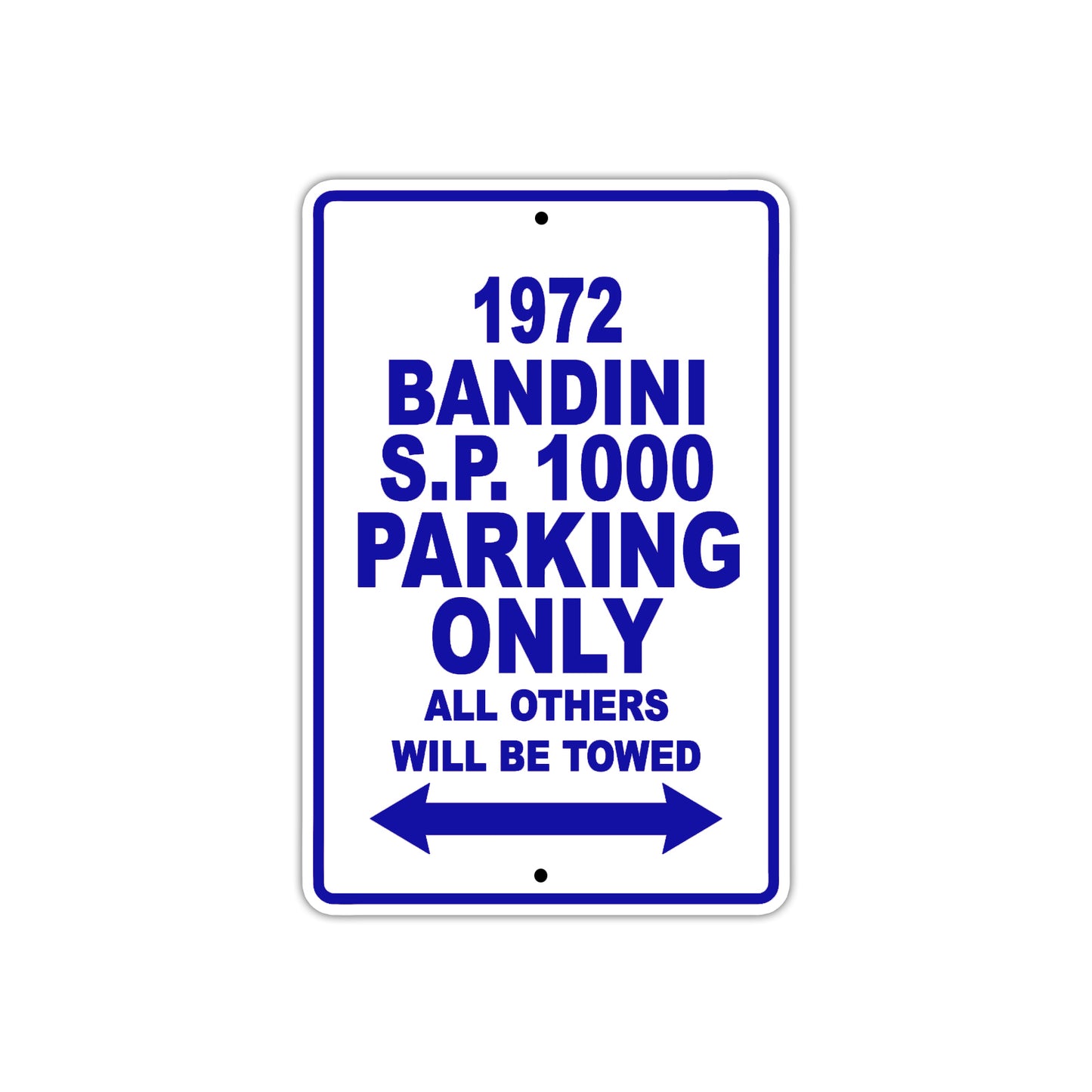 1972 Bandini S.P. 1000 Car Parking Only All Others Will Be Towed Aluminum Metal Sign