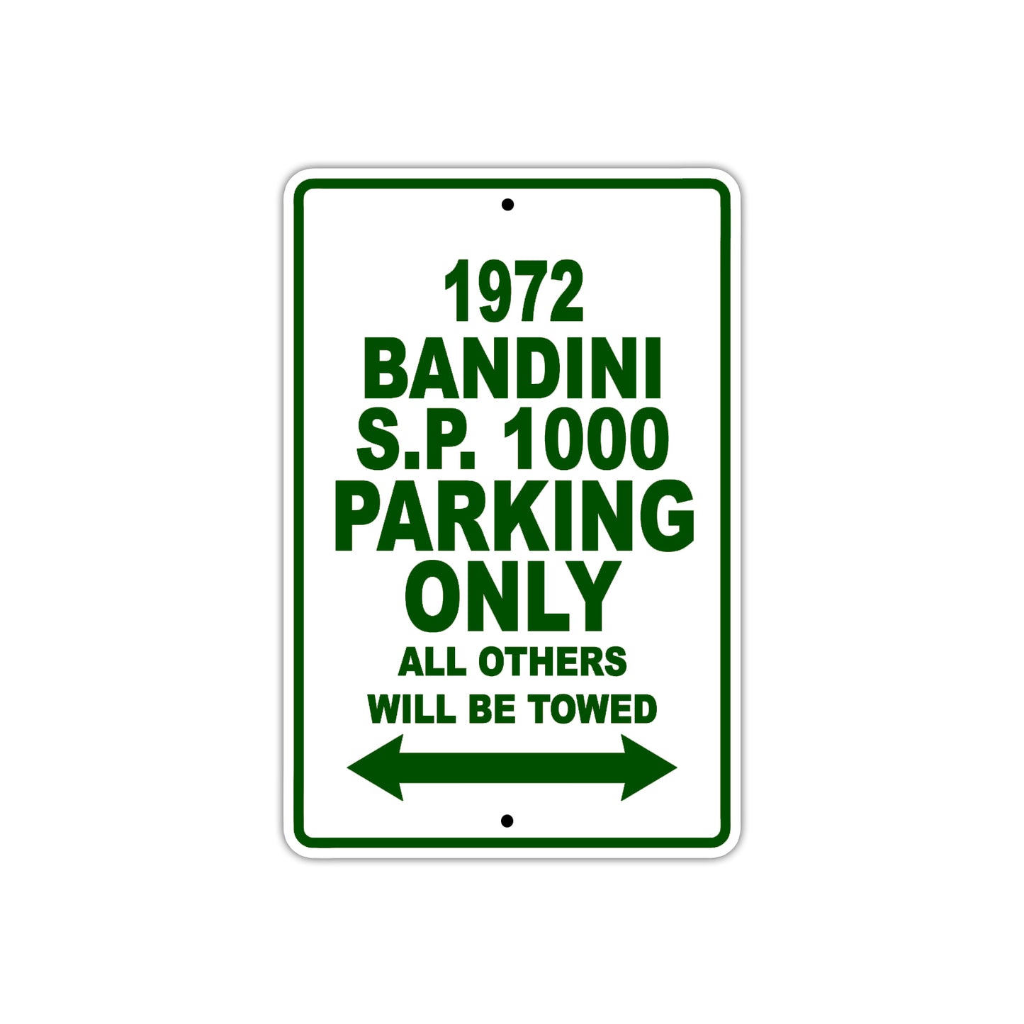 1972 Bandini S.P. 1000 Car Parking Only All Others Will Be Towed Aluminum Metal Sign