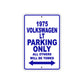 1975 Volkswagen LT Parking Only All Others Will Be Towed Aluminum Metal Sign
