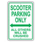 Scooter Parking Only All Others Will Be Towed Aluminum Metal Sign