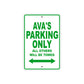 Ava's Name Parking Only All Others Will Be Towed Aluminum Metal Sign