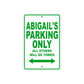 Abigail's Name Parking Only All Others Will Be Towed Aluminum Metal Sign