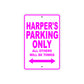 Harper's Name Parking Only All Others Will Be Towed Aluminum Metal Sign