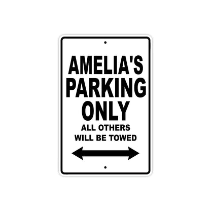 Amelia's Name Parking Only All Others Will Be Towed Aluminum Metal Sign