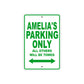 Amelia's Name Parking Only All Others Will Be Towed Aluminum Metal Sign