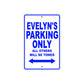 Evelyn's Name Parking Only All Others Will Be Towed Aluminum Metal Sign