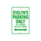 Evelyn's Name Parking Only All Others Will Be Towed Aluminum Metal Sign