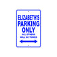 Elizabeth's Name Parking Only All Others Will Be Towed Aluminum Metal Sign