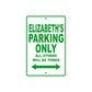 Elizabeth's Name Parking Only All Others Will Be Towed Aluminum Metal Sign