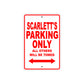 Scarlett's Name Parking Only All Others Will Be Towed Aluminum Metal Sign