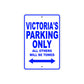 Victoria's Name Parking Only All Others Will Be Towed Aluminum Metal Sign