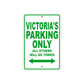 Victoria's Name Parking Only All Others Will Be Towed Aluminum Metal Sign