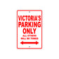 Victoria's Name Parking Only All Others Will Be Towed Aluminum Metal Sign