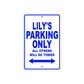 Lily's Name Parking Only All Others Will Be Towed Aluminum Metal Sign