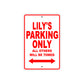 Lily's Name Parking Only All Others Will Be Towed Aluminum Metal Sign
