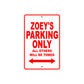 Zoey's Name Parking Only All Others Will Be Towed Aluminum Metal Sign